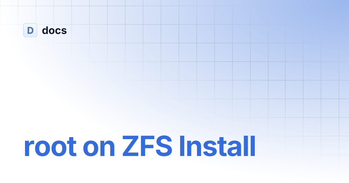 root on ZFS Install | docs